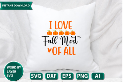 i love fall most of all svg cut file