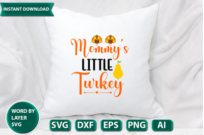 mommy s little turkey svg cut file