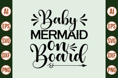 Baby Mermaid on Board svg