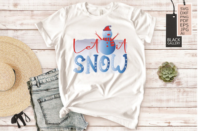 Let It Snow | Snowman Sublimation