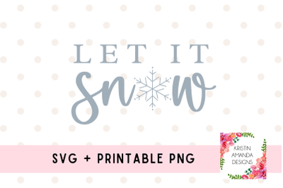 Let It Snow Svg Cut File Printable PNG Sublimation Fall Halloween
