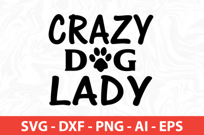 crazy dog lady svg cut file