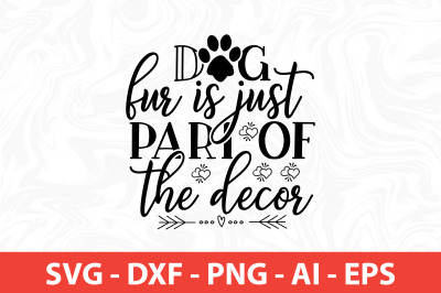 Dog fur is just part of the decor svg