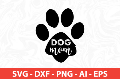 dog mom svg cut file