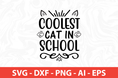 Coolest Cat in School SVG