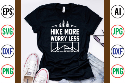 Hike More Worry Less svg cut file