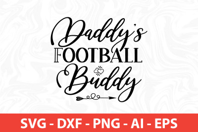 Daddys Football Buddy svg