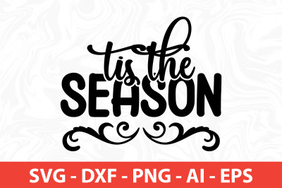 Tis the Season  SVG