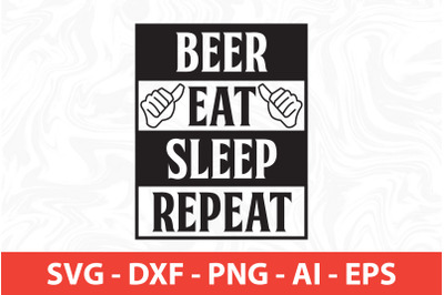 beer eat sleep repeat svg cut file