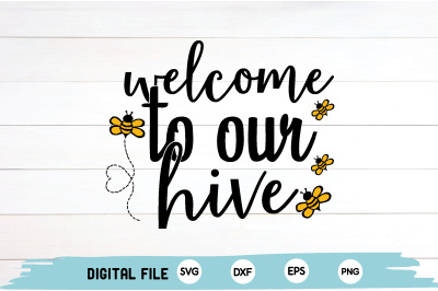 welcome to our hive