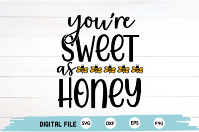 you&amp;&23;039;re sweet as honey