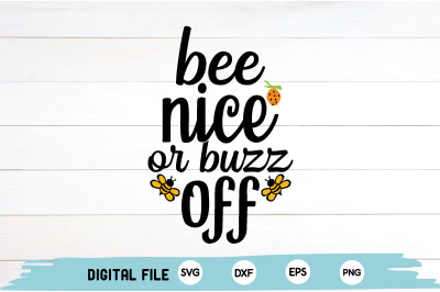 bee nice or buzz off