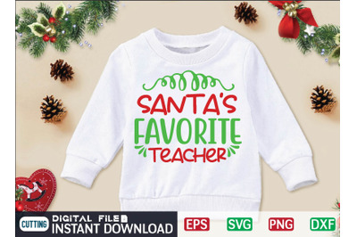 SANTAS FAVORITE TEACHER svg design