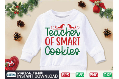 Teacher OF SMART Cookies svg design