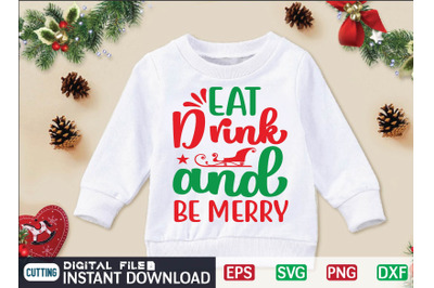 EAT Drink and BE MERRY svg design