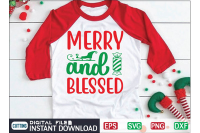 MERRY And BLESSED svg design