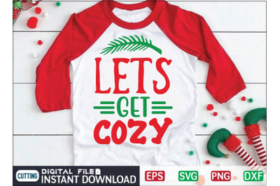 LETS GET COZY svg design