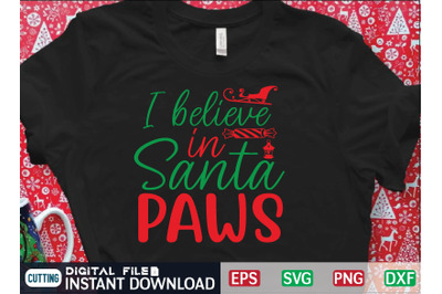 i believe in Santa PAWS svg design