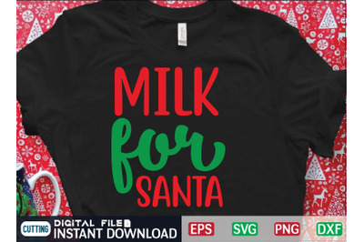 MILK FOR SANTA svg design