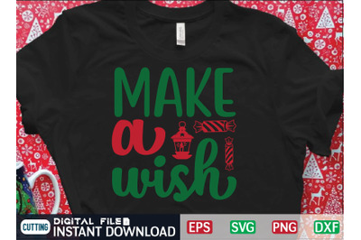 MAKE A wish svg design