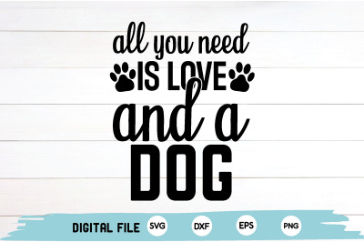 all you need is love and a dog