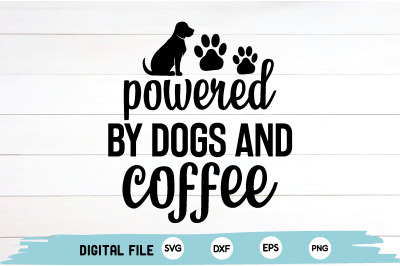 powered by dogs and coffee