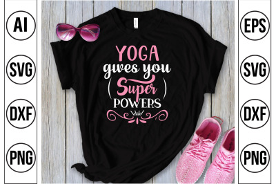 yoga gives you superpowers svg cut file