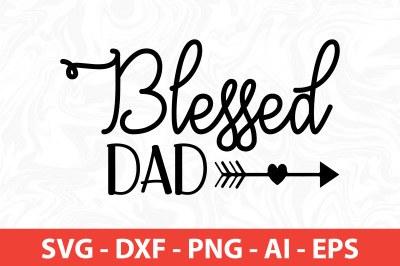 blessed dada svg cut file