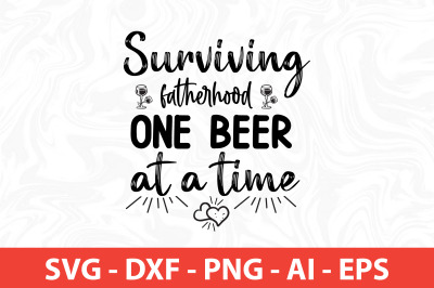 surviving fatherhood one beer  at a time SVG