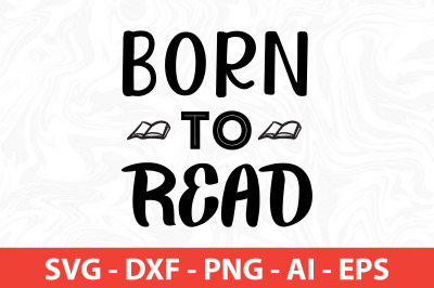 Born to Read SVG