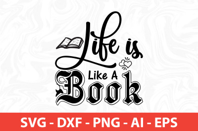 Life is Like a Book SVG