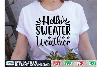 Hello Sweater Weather svg design