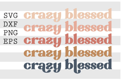 Crazy blessed SVG