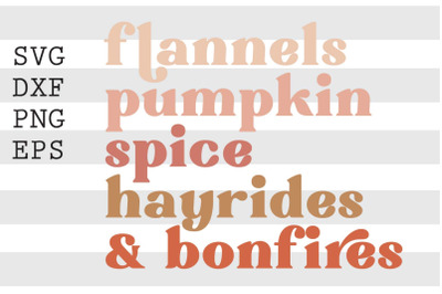 Flannels pumpkin spice hayrides bonfires SVG