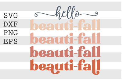 Hello Beauti fall SVG