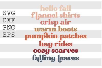 Hello fall flannel shirts crisp air warm boots pumpkin patches ... SVG