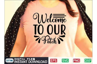 Welcome TO OUR Patch svg design