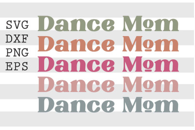 Dance Mom SVG