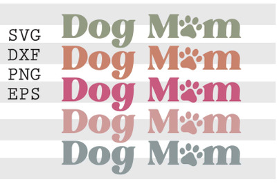 Dog mom SVG