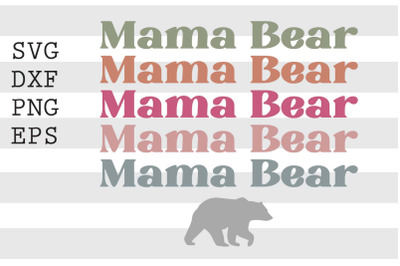 Mama bear SVG