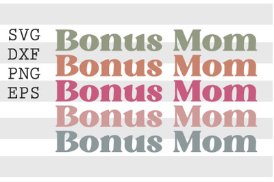 Bonus mom SVG