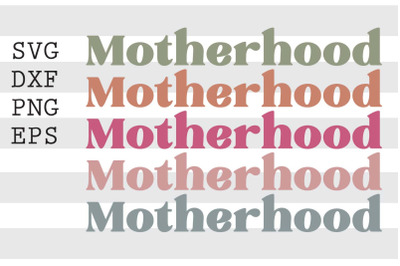 Motherhood SVG