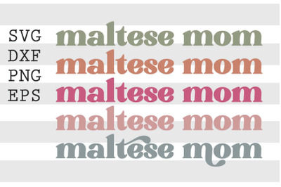 Maltese mom SVG