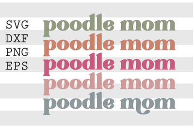 Poodle mom SVG