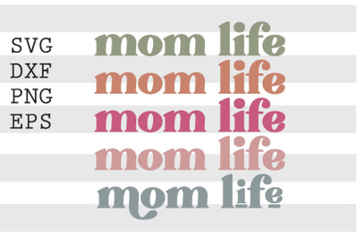 Mom life SVG