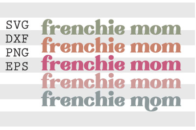 Frenchie mom SVG