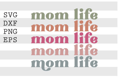 Mom life SVG