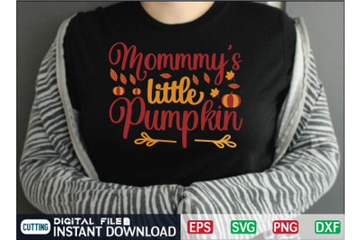 Mommmy&rsquo;s little Pumpkin svg design