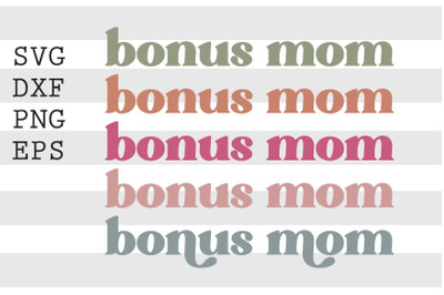 Bonus mom SVG