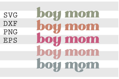 Boy mom SVG